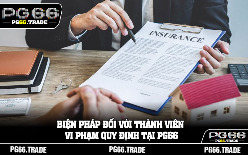 Biện pháp đối với thành viên vi phạm quy định tại PG66