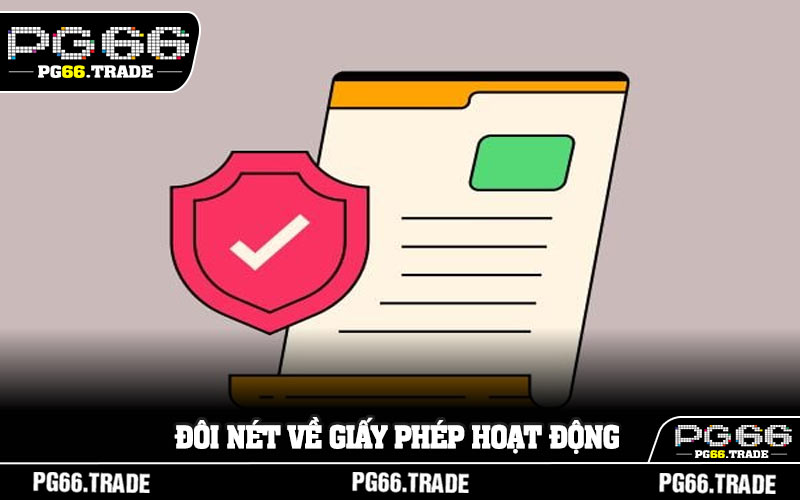 Đôi nét về giấy phép hoạt động