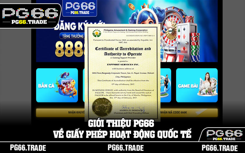 Giới thiệu PG66 về giấy phép hoạt động quốc tế