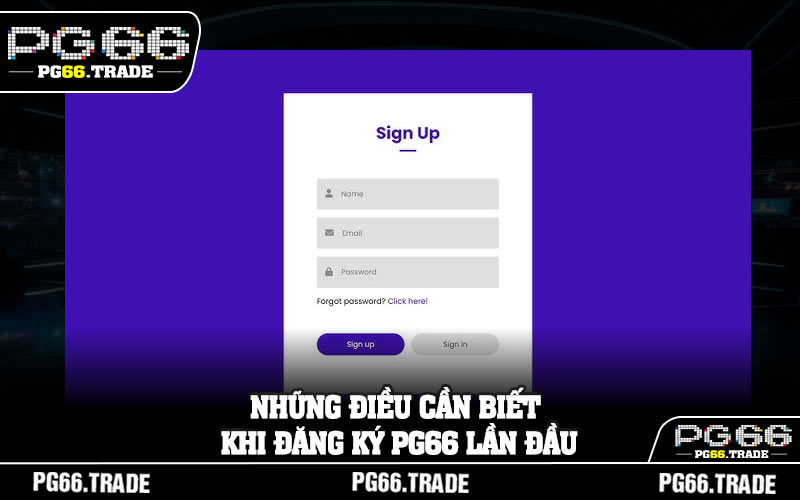 Những điều cần biết khi đăng ký PG66