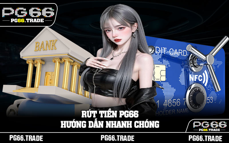 Rút Tiền PG66